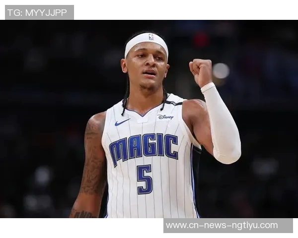 魔术队急需胜利战胜黄蜂展现强大实力提升东部排名